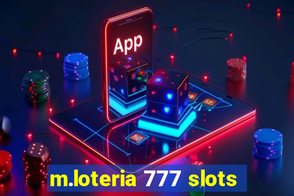 m.loteria 777 slots